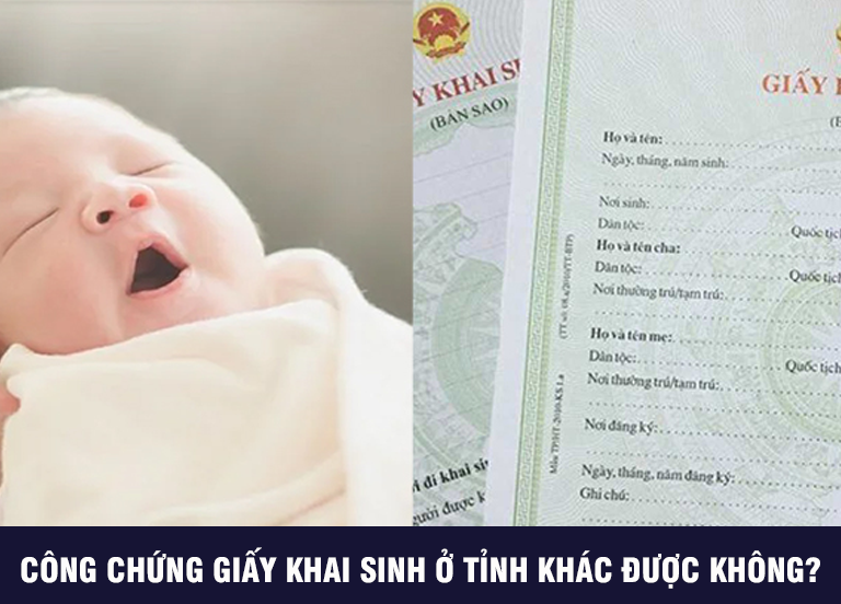 Cong-chung-giay-khai-sinh-o-tinh-khac-co-duoc-khong